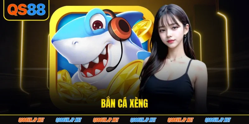 Bắn Cá Xèng | Tựa Game Huyền Thoại, Nhận Xu Thả Ga 2026