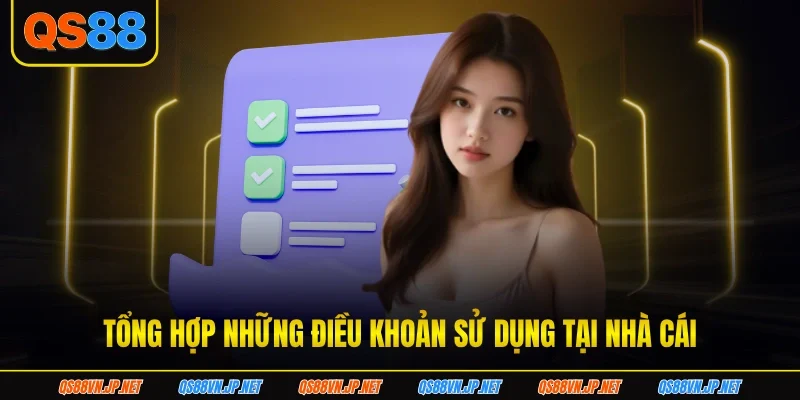 Tổng hợp những điều khoản sử dụng tại nhà cái