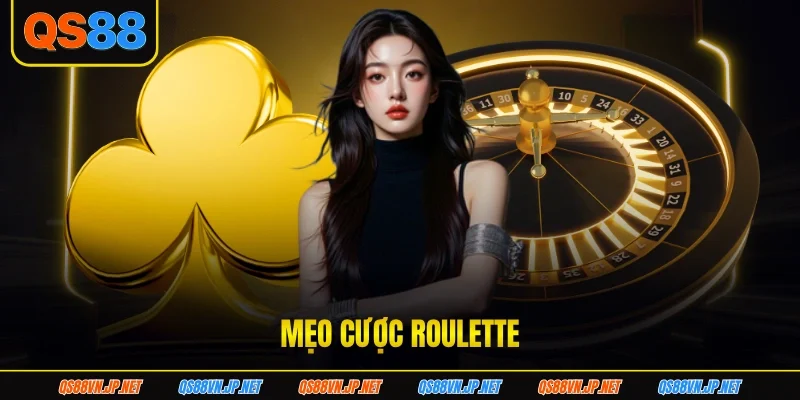 Mẹo Cược Roulette Từ Cao Thủ Được Nhiều Hội Viên Quan Tâm