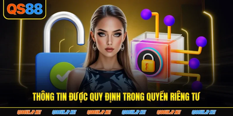 Thông tin được quy định trong quyền riêng tư